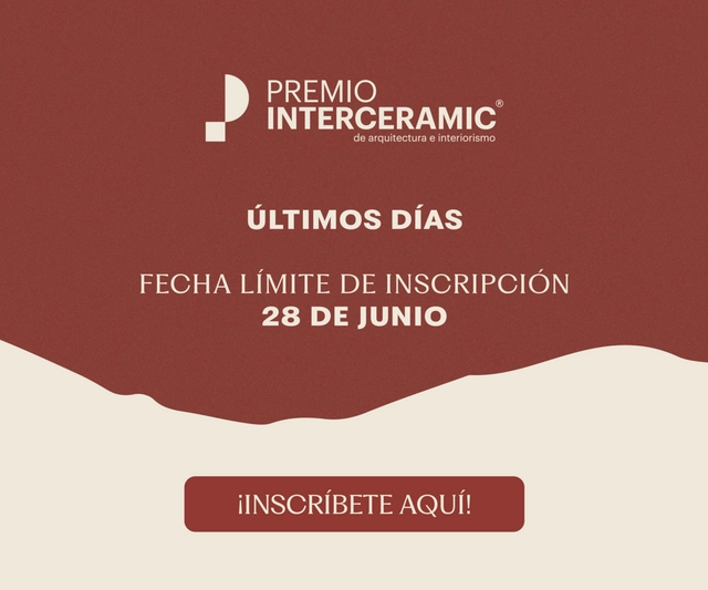 Convocatoria 2024: Premio Interceramic de Arquitectura e Interiorismo - Imagen Principal