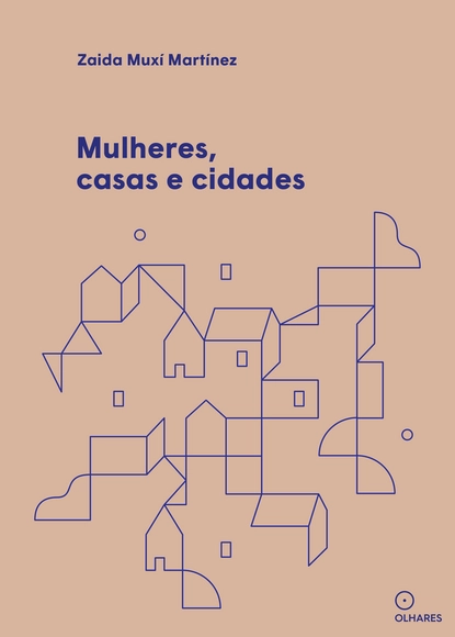Mulheres, casas e cidades - Planejamento E Gestão De Projetos