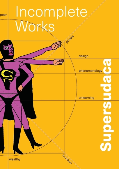 Supersudaca: Incomplete Works - Individual Architects & Firms