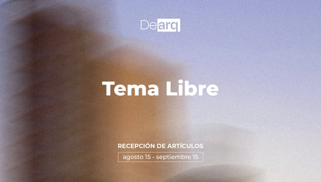 Convocatoria de artículos para la revista Dearq de la Facultad de Arquitectura y Diseño de la Universidad de los Andes - Imagen Principal