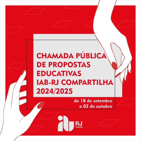 Chamada pública de propostas educativas - IAB-RJ Compartilha 2024/2025 - Imagem de Destaque