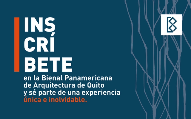 Se encuentran abiertas las inscripciones para la XXIV edición de la Bienal Panamericana de Arquitectura de Quito BAQ 2024 - Imagen Principal