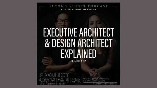 The Second Studio Podcast: Executive Architect and Design Architect Roles Explained - Featured Image