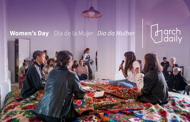 Día Internacional de la Mujer 2025: los diversos enfoques de las nuevas prácticas arquitectónicas lideradas por mujeres - Imagen Principal