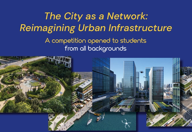 The City as a Network: Reimagining Urban Infrastructure, a Competition Open to All Students - Featured Image