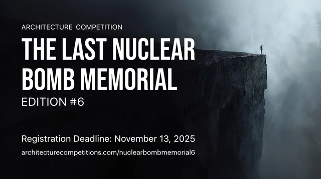 The Last Nuclear Bomb Memorial / Edition #6 - Featured Image