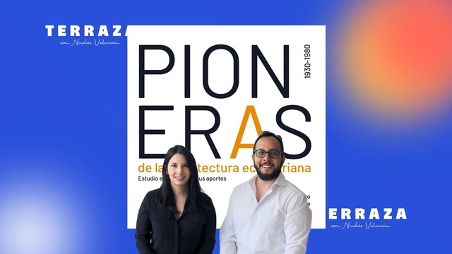 Las mujeres pioneras de la arquitectura ecuatoriana, según Verónica Rosero y Néstor Llorca - Imagen Principal