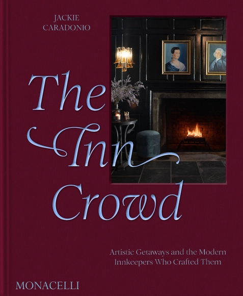 The Inn Crowd: Artistic Getaways and the Modern Innkeepers Who Crafted Them - Urban & Land Use Planning