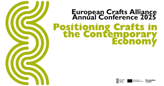 European Crafts Alliance Annual Conference 2025: Positioning Crafts in the Contemporary Economy - Featured Image
