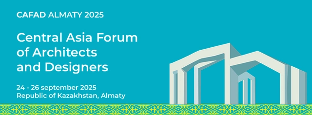 CAFAD 2025 (Central Asia Forum of Architects and Designers) - Featured Image