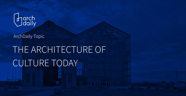ArchDaily 十月专题：文化建筑 - 主图
