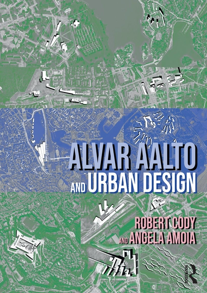 Alvar Aalto and Urban Design - Urban & Land Use Planning